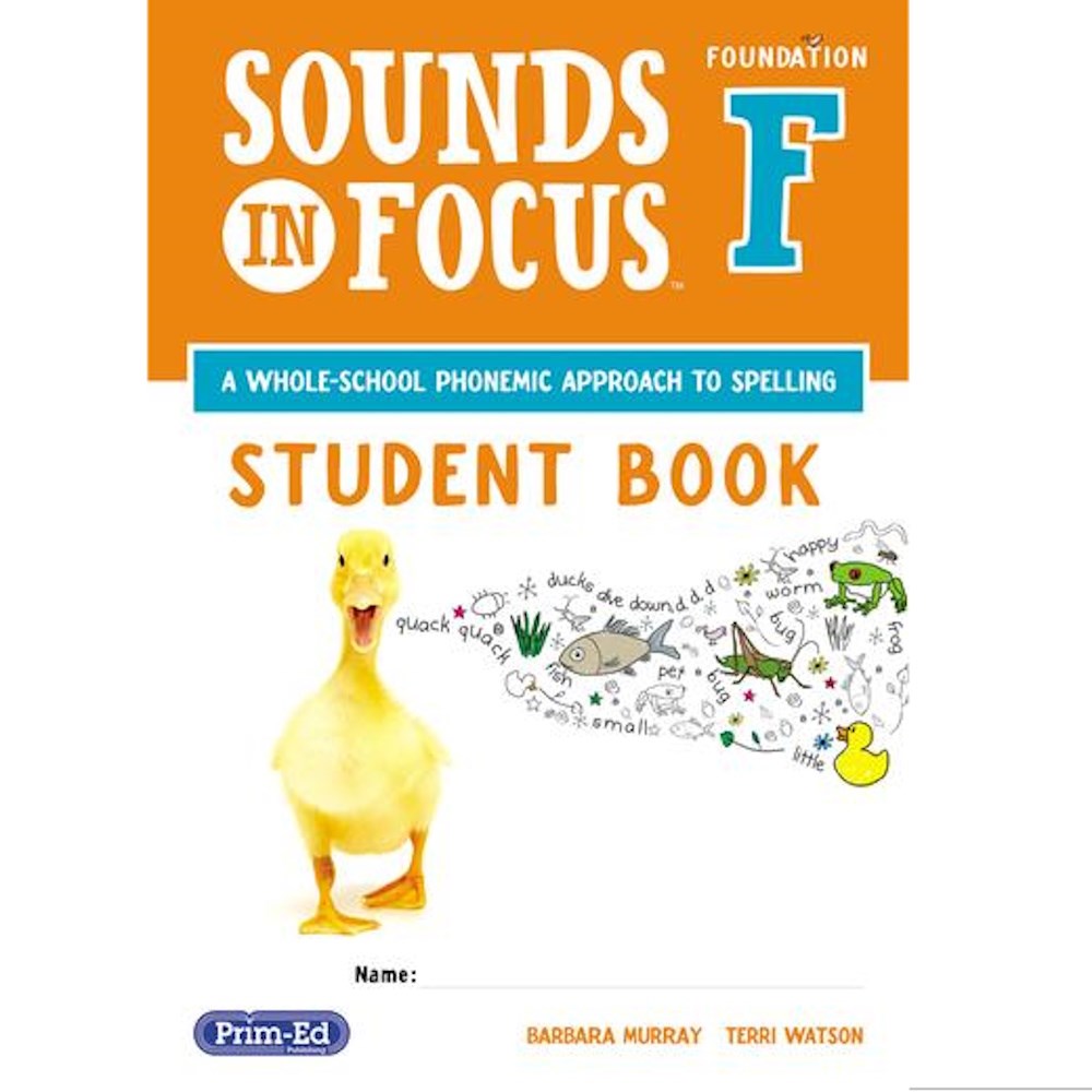 Sounds in Focus Student Workbook Foundation - Year 1