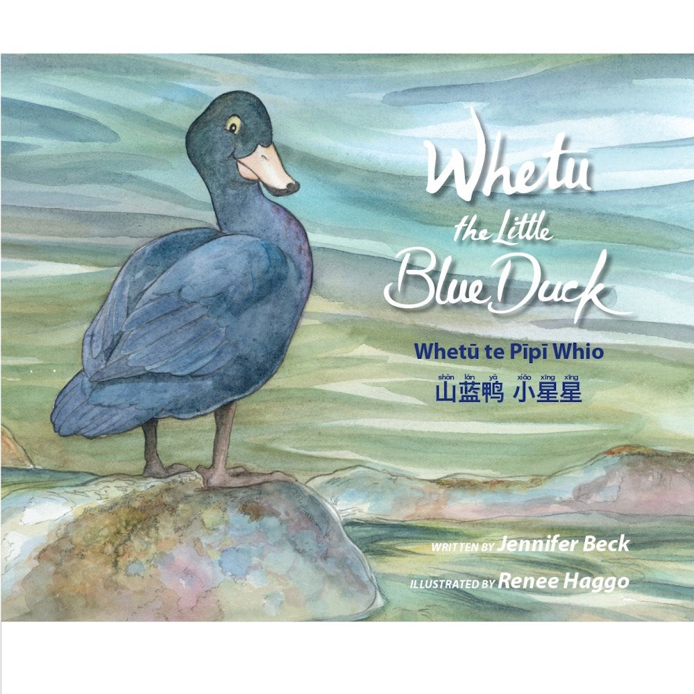 Whetu the Little Blue Duck Trilingual Edition