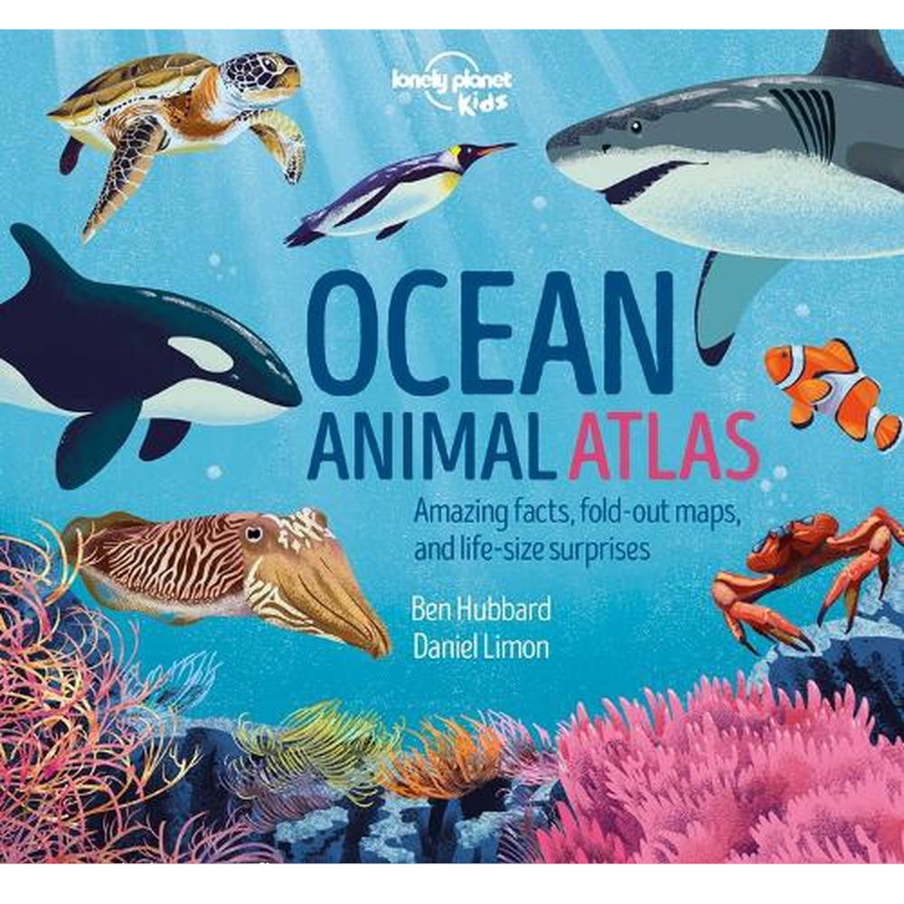 Lonely Planet Kids Ocean Animal Atlas