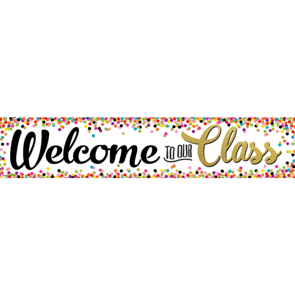 Welcome to Our Class Confetti Banner